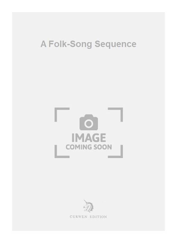 Thiman, E A Folk-Song Sequence